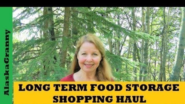 'Long Term Food Storage Haul - DIY Long Term Food Storage'