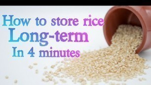 'DIY How to store rice long term: The right way!!'