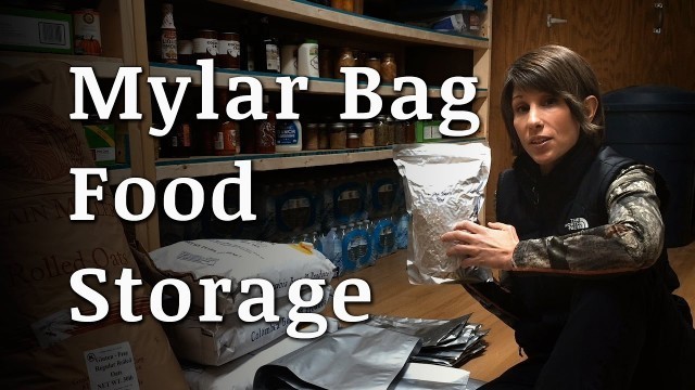 'Using Mylar Bags for Food Storage'