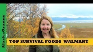 'Top Survival Foods From Walmart - 3 Long Term Food Storage Prepper Pantry Must Haves'