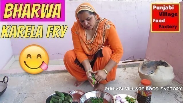 'Karela Fry | Stuffed Karela Recipe | Karela Recipe | Bitter Gourd Recipe | Punjabi Village Food'