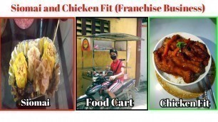 'Siomai and Chicken Fit w/Food Cart | Franchise Business'