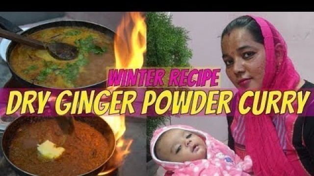 'Sund (garlic curry) || winter recipes || ginger garlic curry recipe || cold and cough home remedies'