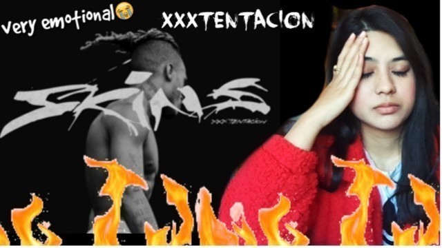 'XXXTENTACION-SKINS(FULL ALBUM) REACTION *VERY EMOTIONAL*'