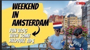 'Weekend in Amsterdam | City streets, Food, Boat ride | What to do in Amsterdam in a day. #amsterdam'