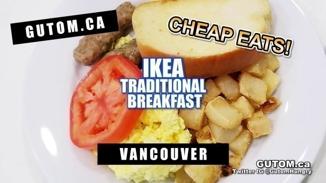 'CHEAP EATS! IKEA 3 DOLLAR BREAKFAST | Vancouver Food Guide Reviews - Gutom.ca'