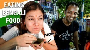 'Indian Food Tour in Kolkata - Trying Bengali Food'