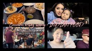 'Cassandra’s 1st bday shopping & Trying INDIAN FOOD *1st timers* It was different 