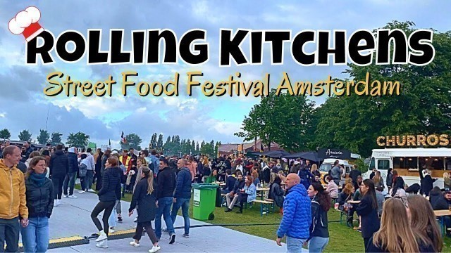 'STREET FOOD FESTIVAL AMSTERDAM \" DE ROLLENDE KEUKENS \" | Part 2 - Saturday Crowds'