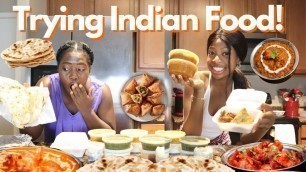 'Trying Indian Food! Butter Chicken, Samosas & More!'