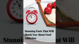 'Stunning Facts About Food Addiction 