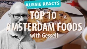 'Aussie Reacts | Top 10 foods across Amsterdam'