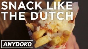 'Snack like the Dutch! The Must-Eat Snacks in Amsterdam!'