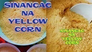 'SINANGAG NA YELLOW CORN | YELLOW CORN RECIPE... batang 90\'S'