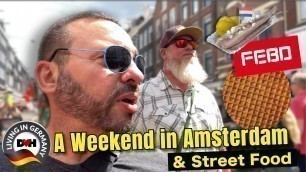 'A Weekend in Amsterdam & Street Food'