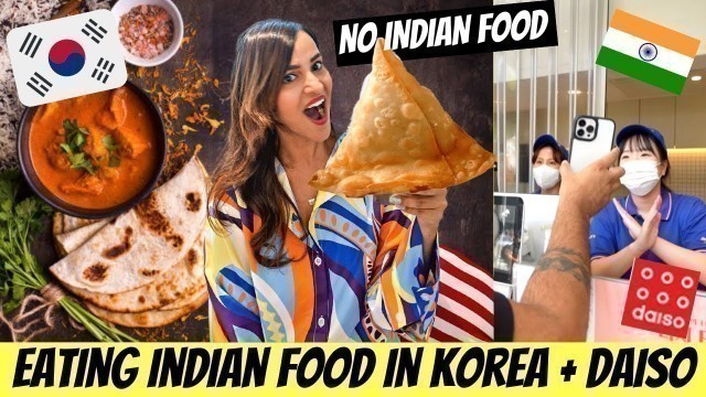 'Eating only Indian FOOD Challenge in KOREA