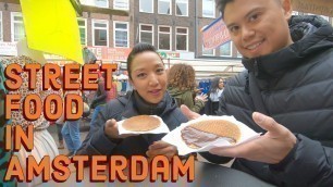 'Street Food in Amsterdam! Let\'s Eat!'