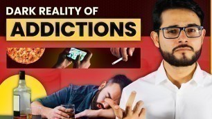 'How modern ADDICTIONS destroy your life | Reality of Phone, Drugs, Junk Food | Hypertroph Hindi'