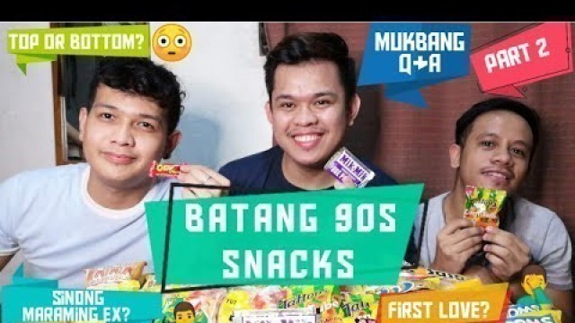 'Part 2 Mukbang Batang 90s Snacks with Q&A'