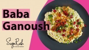 'How to Make Creamiest Baba Ganoush - Without Using Food Processor'