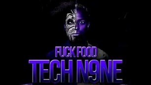 'Tech N9ne Fuck Food Chopped & Screwed ft. T-Pain & Lil Wayne'