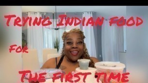 'Trying Indian Food for the first time #indianfood #mukbang#hurricanefiona'