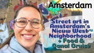 'STREET ART + FOOD IN AMSTERDAM WEST // ALTERNATIVE Amsterdam Travel Guide'