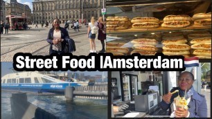 'Street Food In Amsterdam Central || All You can Eat || Amsterdam Suprise