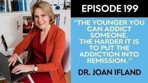 'Beating FOOD ADDICTION with Dr. Joan Ifland | Ep. 199'