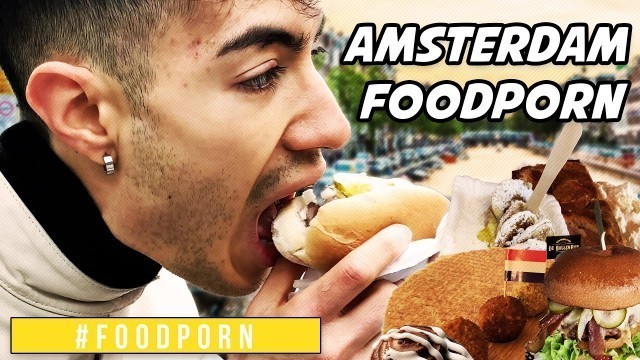 'AMSTERDAM FOODPORN TOUR - Mangio il cibo Migliore & Tradizionale di Amsterdam | FOODPORN'