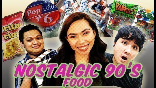 'BATANG 90s NOSTALGIC FOODS'