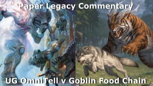 'Legacy | UG Omnitell v Food Chain Goblins'