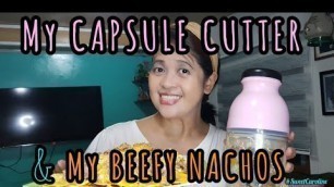 'HOW TO MAKE BEEFY NACHOS  USING CAPSULE CUTTER FOOD PROCESSOR BY LAZADA/CAPSULE CUTTER REVIEW'