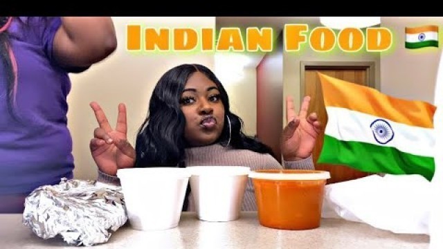 'Trying INDIAN food for the FIRST TIME !!