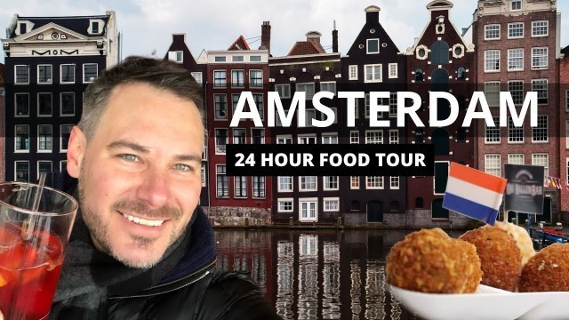 'What To Eat In Amsterdam (24 Hour Food Tour)'