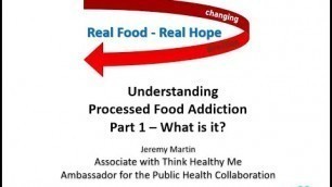 'Understanding processed food addiction   Part 1'