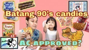 'Batang 90’s candies | review ni AC | approved'