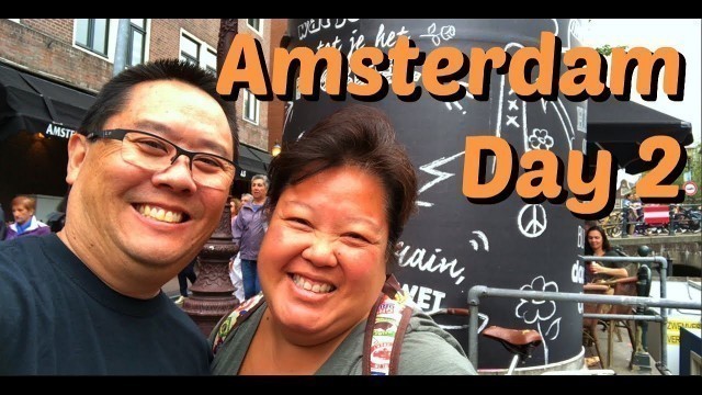 'Amsterdam: Day 2'