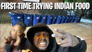 'trying Indian food for the first time vlog'