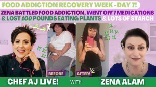 'Zena Battled Food Addiction, Went Off 7 Medications & Lost 100 Pounds Eating Plants & Lots Of Starch'