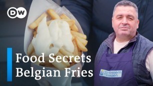 'Why Belgium Has The World’s Best Fries | Food Secrets Ep. 2'