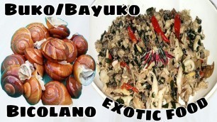 'HOW TO COOK BUKO/BAYUKO/WONDER SNAIL/BICOLANO EXOTIC FOOD'