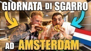 'GIORNATA DI SGARRO AD AMSTERDAM! w/ Mattia Faraoni'