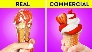 'FOOD IN COMMERCIAL VS IN REAL LIFE! FOOD TRICKS AND HACKS WILL BLOW YOUR MIND!'