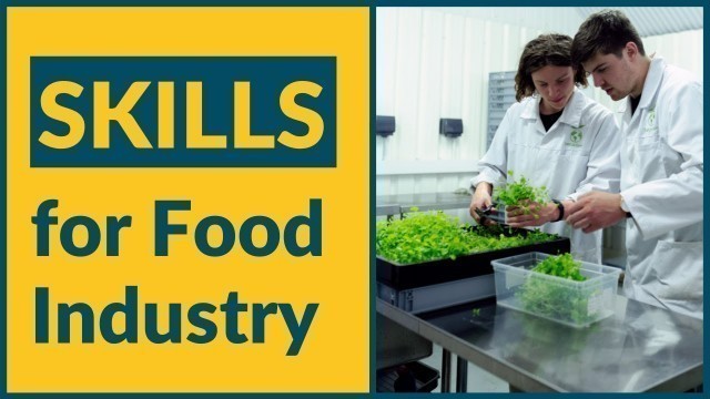 'Essential and Future Skills for Food Industry'