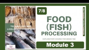 'TLE FOOD / FISH PROCESSING  Exploratory Course for Grade 7 &8 MODULE 3- Review Various Formulations'