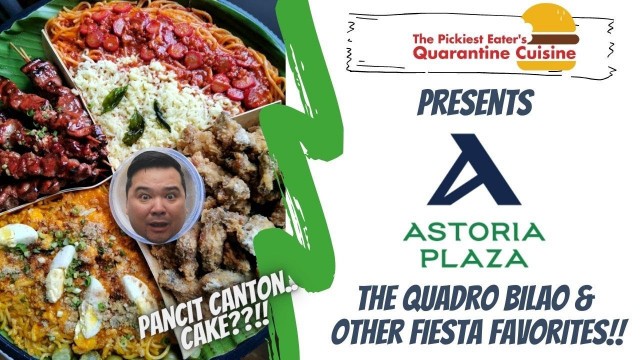 'QUARANTINE CUISINE #93: ASTORIA PLAZA\'S QUADRO BILAO AND PANCIT CANTON CAKE!'