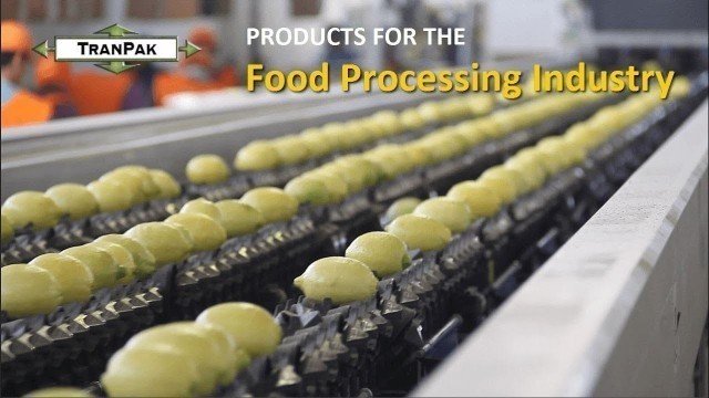 'Food Processing Industry Products by TranPak'