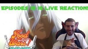 'Betrayal?! Preparing For A Revenge Match! Food Wars! The Third Plate: Episodes 15 & 16 Live Reaction'