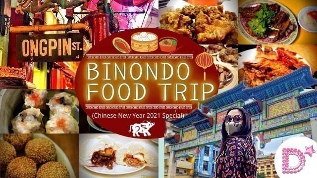 'Binondo Food Trip (Chinese New Year 2021 Special)'